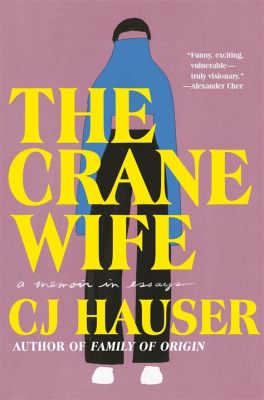  Crane Wife! Eine faszinierende Geschichte über Liebe, Opfer und die Vergänglichkeit der Schönheit.