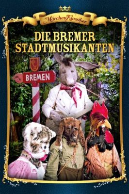  Die Bremer Stadtmusikanten - Eine humorvolle Geschichte über Freundschaft und Rebellion gegen Ungerechtigkeit!